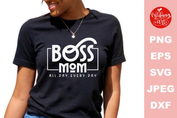 Boss Mom SVG: Essential Graphics for Crafts