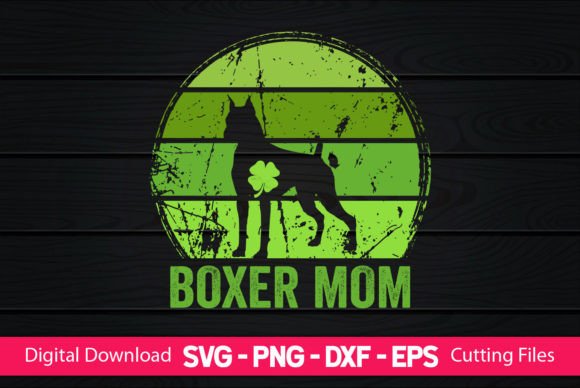 Boxer Mom St Patrick's Day Graphics for Crafts