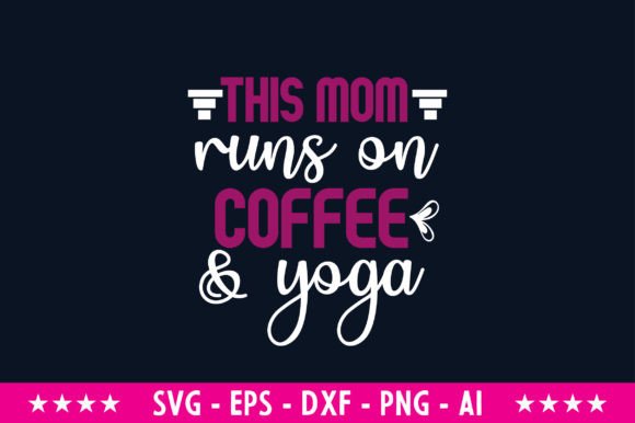 Coffee Yoga SVG: Modern Graphics for Crafts