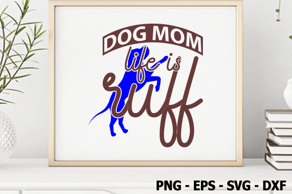 Dog Mom SVG: Fresh Graphics for Crafts & Blogs