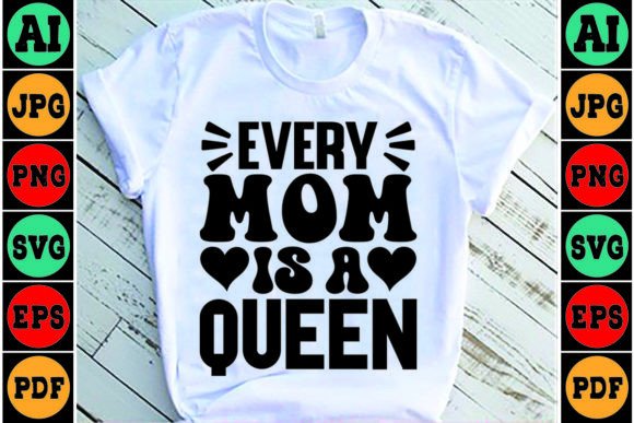 Every Mom is a Mother's Day SVG: Graphics for Crafts