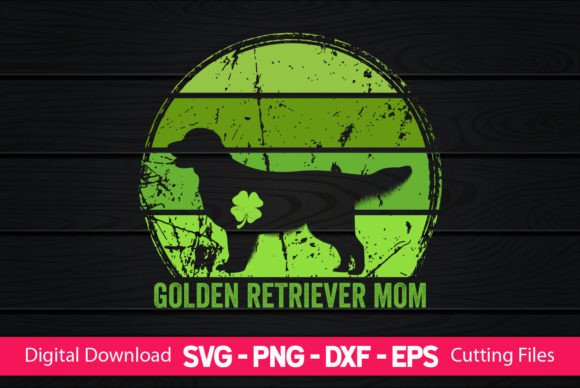 Golden Retriever Mom St Patrick's Day Graphics for Crafts
