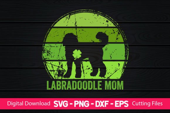 Labradoodle Mom St Patrick's Day: Graphics for Crafts
