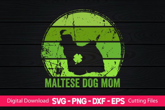 Maltese Dog Mom St Patrick's Day Graphics for Crafts