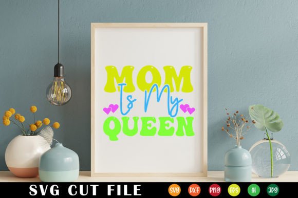 Mom is My Queen Retro Svg: Graphics for Crafts