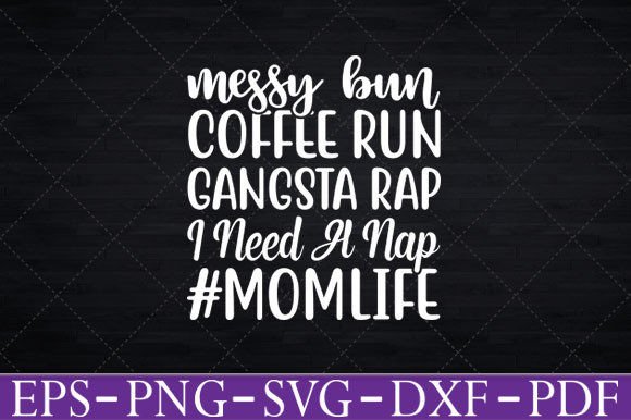 Mom Life SVG: Crafts & Graphics for Design