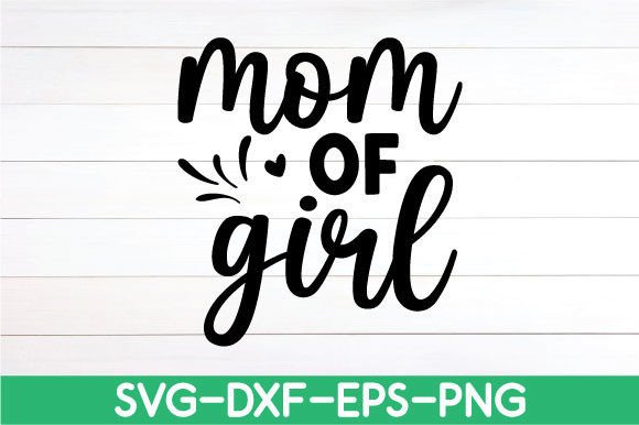 Mom of Girl SVG: A Designer's Take on Mother's Day Embroidery