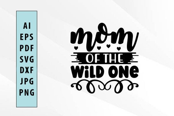 Mom of the Wild One SVG: A Designer's Take on Embroidery