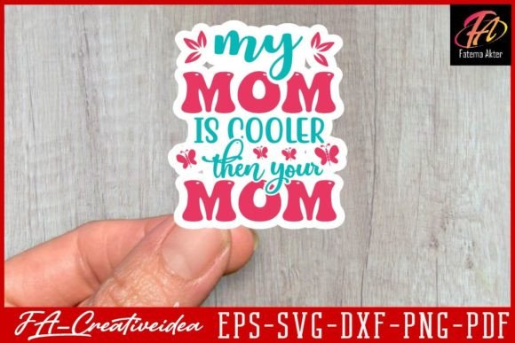 My Mom is Cooler SVG: Graphics for Crafts