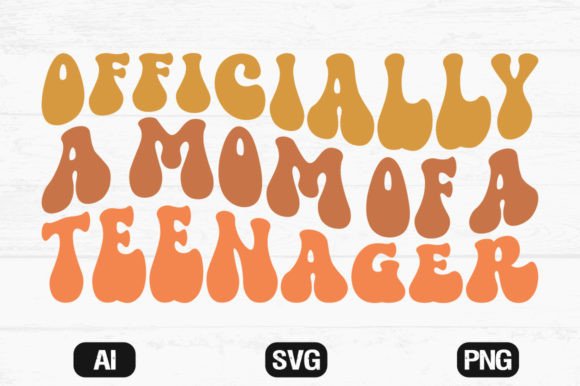 Officially a Mom of a Teenager Wavy SVG for Crafts and Graphics