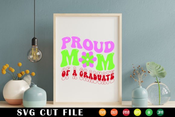 Proud Mom of a Graduate Retro Svg: Graphics for Crafts