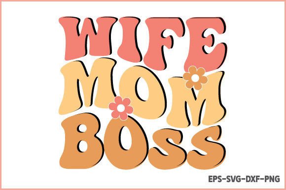 Retro Wife Mom Boss SVG for Crafts & Graphics