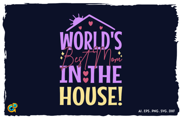 World's Best Mom Graphics for Crafts