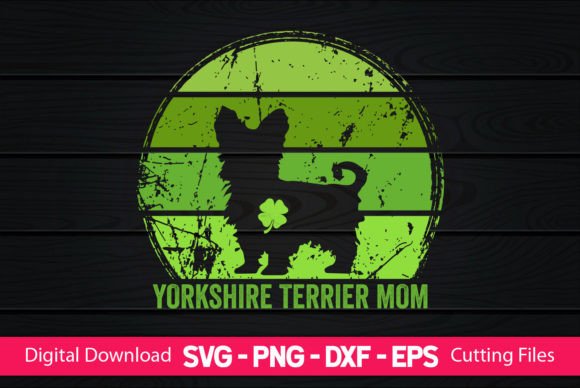 Yorkie Mom St. Paddy's Graphics for Crafts